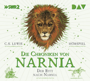 Die Chroniken von Narnia 3 Der Ritt nach Narnia (Hörspiel)