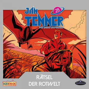 Jan Tenner - Folge 28: Rätsel der Rotwelt