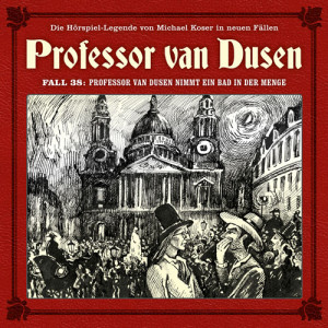 Professor van Dusen - Neue Fälle 38: nimmt ein Bad in der Menge