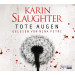 Karin Slaughter - Tote Augen
