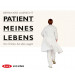 Bernhard Albrecht - Patient meines Lebens