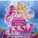 Barbie - Die magischen Perlen - Das Original-Hörspiel zum Film