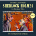 Sherlock Holmes: Die neuen Fälle 12: Der verhängnisvolle Schlüss
