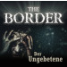 The Border - Teil 3: Der Ungebetene