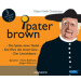 Pater Brown - Die Spitze der Nadel - Die Ehre des Israel Grow - 
