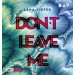 Lena Kiefer - Don't LEAVE me (Teil 3)