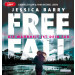 Jessica Barry - Freefall – Die Wahrheit ist dein Tod