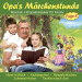 Opa's Märchenstunde - Märchen-Hörspielklassiker für Kinder - Folge 2