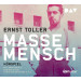 Ernst Toller - Masse – Mensch (NDR Hörspiel)