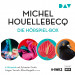 Michel Houellebecq - Die Hörspiel-Box