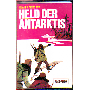 MC Alcophon Roald Amundsen Held der Antarktis