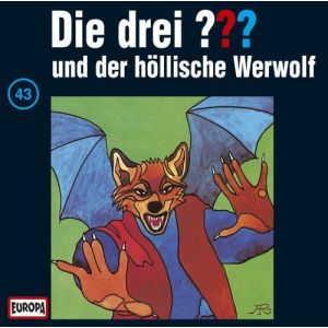 Die drei Fragezeichen Folge 043 und der höllische Werwolf