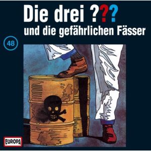 Die drei Fragezeichen Folge 048 und die gefährlichen Fässer