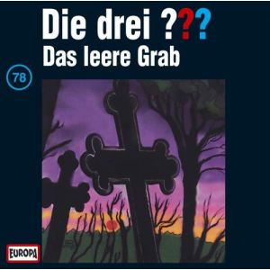 Die drei Fragezeichen Folge 078 Das leere Grab