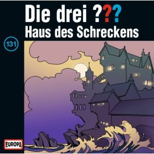 Die drei Fragezeichen Folge 131 Das Haus des Schreckens