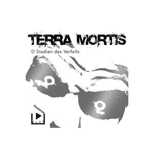 Terra Mortis 1 - Stadien des Zerfalls