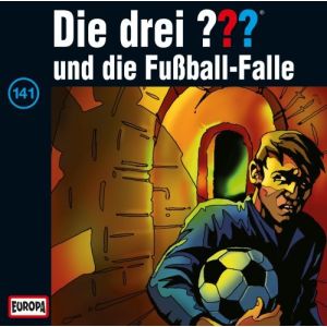 Die drei Fragezeichen Folge 141 und die Fußball-Falle