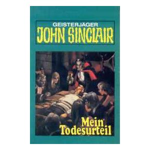 MC TSB John Sinclair 026 Mein Todesurteil (Teil 3/3)