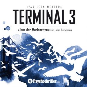 Terminal 3 - Tanz der Marionetten