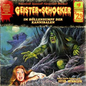 Geister-Schocker 29 Im Höllensumpf der Kannibalen