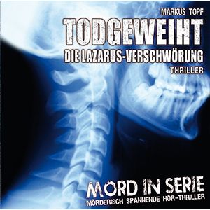 Mord in Serie 05 - Todgeweiht - Die Lazarus-Verschwörung