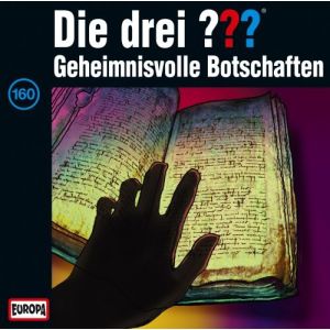 Die drei Fragezeichen Folge 160 Geheimnisvolle Botschaften