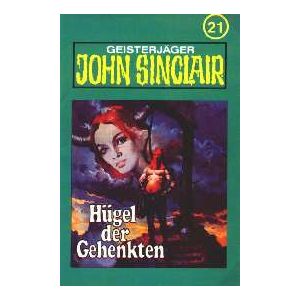 MC TSB John Sinclair 021 Hügel der Gehenkten