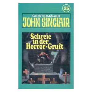 MC TSB John Sinclair 025 Schreie aus der Horror-Gruft (Teil 2/3)