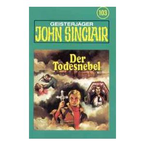 MC TSB John Sinclair 103 Der Todesnebel