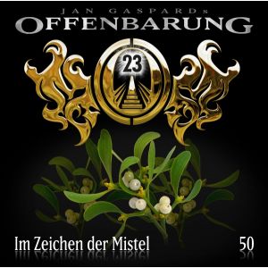 Offenbarung 23 Folge 50 Im Zeichen der Mistel