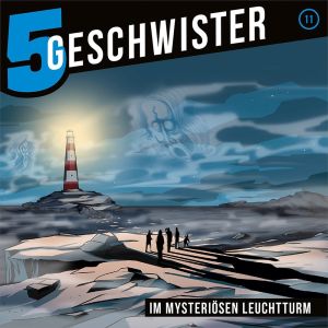 5 Geschwister - Folge 11: Im mysteriösen Leuchtturm