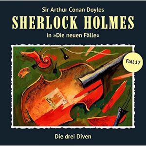 Sherlock Holmes: Die neuen Fälle 17: Die drei Diven
