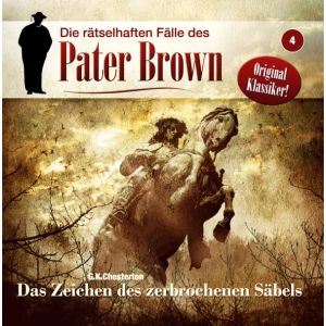 Pater Brown - Folge 4: Das Zeichen des zerbrochenen Säbels