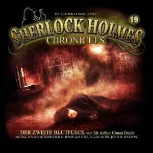 Sherlock Holmes Chronicles 19: Der zweite Blutfleck