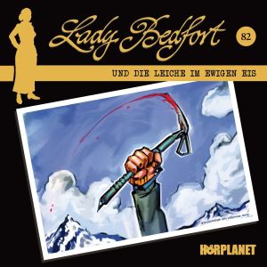 Lady Bedfort 82 Die Leiche im ewigen Eis