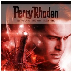 Perry Rhodan - Plejaden 10: Die Vital-Maschine