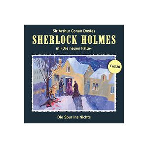 Sherlock Holmes: Die neuen Fälle 20: Die Spur ins Nichts