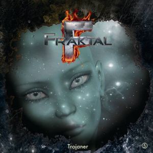 Fraktal - Folge 5: Trojaner