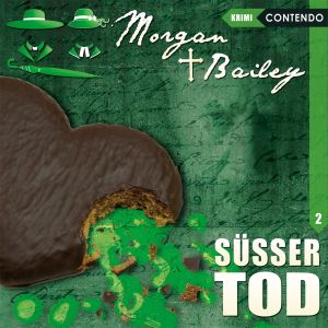 Morgan & Bailey - Folge 2: Süßer Tod