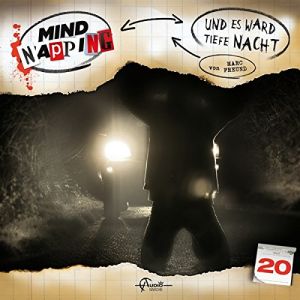 MindNapping 20 - Und es ward tiefe Nacht