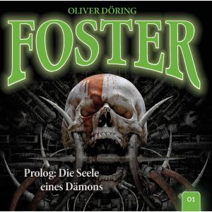 Foster - Folge 1: Prolog: Die Seele eines Dämons