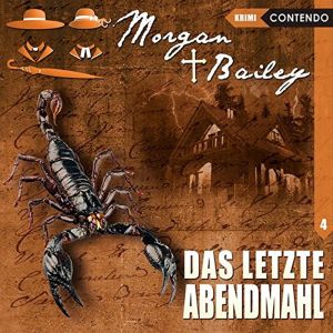 Morgan & Bailey - Folge 4: Das letzte Abendmahl