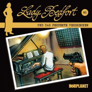 Lady Bedfort 95 Das perfekte Verbrechen