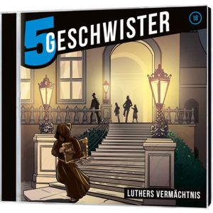 5 Geschwister - Folge 18: Luthers Vermächtnis