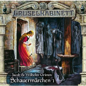 Gruselkabinett - Folge 190: Schauermärchen 1