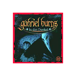 Gabriel Burns 22 In das Dunkel Remastered Edition