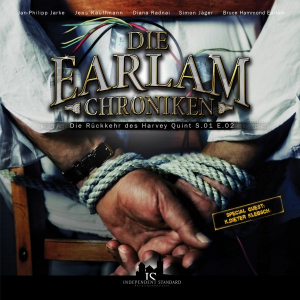 Die Earlam Chroniken - S.01 E.02: Die Rückkehr des Harvey Quint