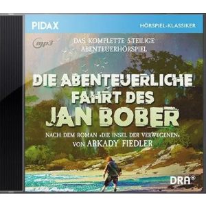Pidax Hörspiel Klassiker - Die abenteuerliche Fahrt des Jan Bober