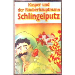 MC Für Dich Kasper und der Räuberhauptmann Schlingelputz