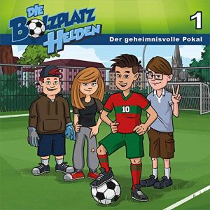 Die Bolzplatzhelden - Folge 1: Der geheimnisvolle Pokal